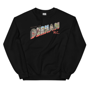 Greetings from Durham, NC Sweatshirt