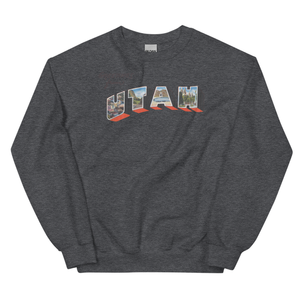 Greetings from Utah Sweatshirt