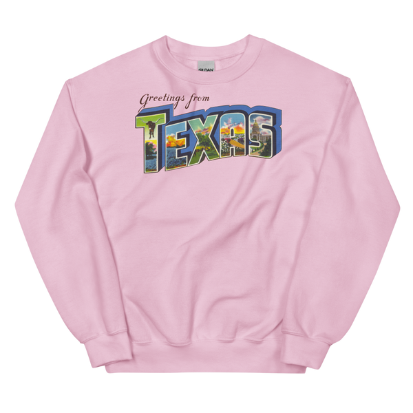 Greetings from Texas Sweatshirt