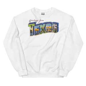 Greetings from Texas Sweatshirt