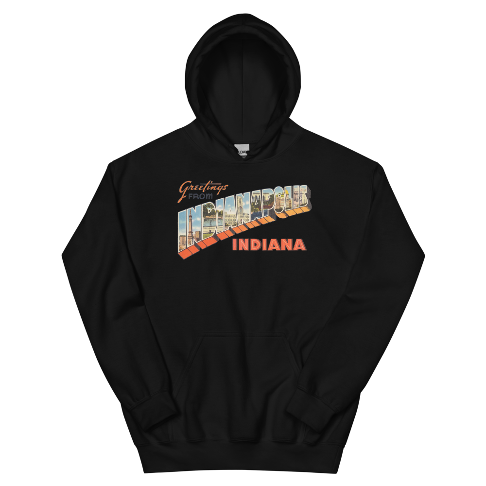 Greetings from Indianapolis, IN Hoodie