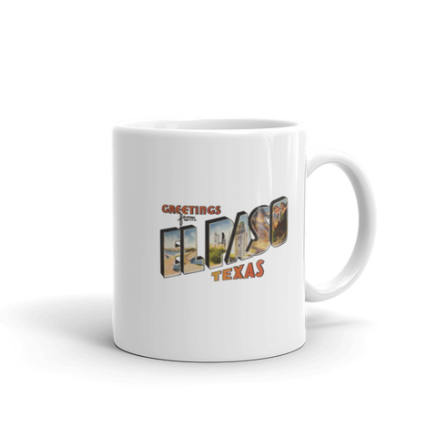 Greetings from El Paso, TX Mug