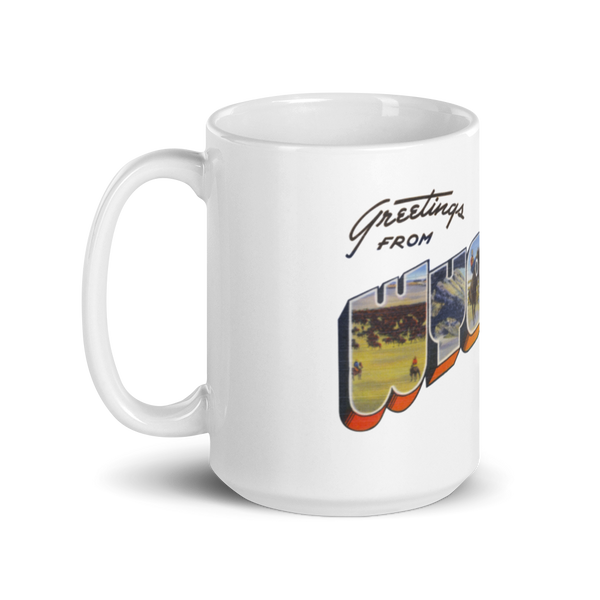 Greetings from Wyoming Mug